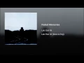 Faded Memories