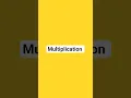 Multiplication