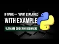 Python s if name main Explained You ll Actually Understand