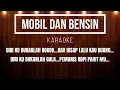 Download Lagu MOBIL DAN BENSIN KARAOKE