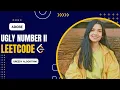 264 Ugly Number II Leetcode Medium Java Greedy Algorithm Adobe