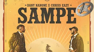 chriss eazy sampe ft danny nanone official video 