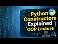 Constructors in Python CS200 OOP Lab 03