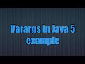 Java 5 new feature Variable Arguments Varargs in Java
