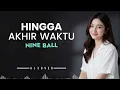 Lagu HINGGA AKHIR WAKTU _ NINEBALL _ By AL COVER