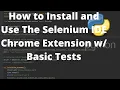 How to Install and Use The Selenium IDE Chrome Extension w Basic Tests