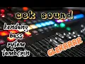Lagu cek sound kendang serasa ceksound orkes