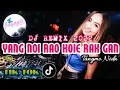 Download Lagu DJ YANG NOI RAO KOIE RAK GAN [ ANAN -TANGMONIDA ] REMIX VIRAL TIK TOK