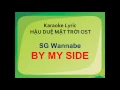 [KARAOKE / HAGUL]  SG Wannabe – By My Side  사랑하자 Hau Due Mat Troi OST
