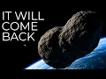 Why The Closest Asteroid In Modern History Now Has Scientists Worried