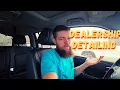 This is How we Detail at the Dealership