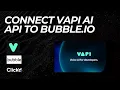 Easily Connect Vapi AI API to Bubble io Bubble Tutorial