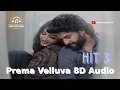 Lagu Prema Velluva - 8D Audio  | HIT 3 | Nani | Sailesh Kolanu | Srinidhi Shetty | Mickey J Meyer