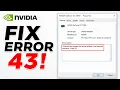 How to Fix NVIDIA Error Code 43 on Windows Device Has Stopped
