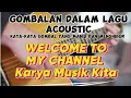 Download Lagu Gombalan dalam lagu | Acoustic | kata-kata gombal yang manis dan menghibur | Karya Musik Kita
