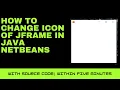 How to Change JFrame Icon in Java Netbeans