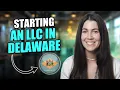 How to Start an LLC in Delaware 2026 Step by Step Guide