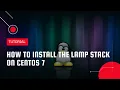 How To Install The LAMP Stack On CentOS 7 VPS Tutorial