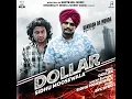 Dollar (From "Dakuaan Da Munda") - Sidhu Moosewala & Byg Byrd
