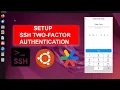 Setup SSH Two Factor Authentication On Ubuntu