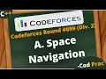 A Space Navigation Codeforces Hindi C Round