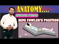 Semi Fowlers position Anatomical Positions Explained practically Explained conceptually