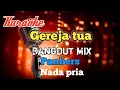 Lagu Gereja tua - Panbers karaoke dangdut mix nada Pria