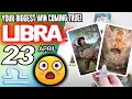 Libra YOUR BIGGEST WIN COMING TRUE horoscope for today APRIL 23 2026 tarot APRIL