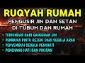 Download Lagu POWERFUL RUQYAH | RUQYAH RUMAH PENGUSIR JIN, SETAN \u0026 SIHIR DI RUMAH \u0026 TUBUH,PENENANG HATI, ALAA AQEL