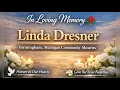 In Loving Memory of Linda Dresner Birmingham Michigan Community Mourns