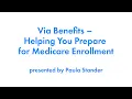 Via Benefits - Helping You Prepare for Medicare Enrollment