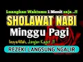 Lagu SHOLAWAT JIBRIL PENARIK REZEKI PALING DAHSYAT, Sholawat Nabi Muhammad SAW, Sholawat Jibril Merdu