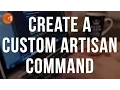 How to create a custom Artisan Command - Laravel 5