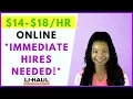 IMMEDIATE HIRES UHaul Reservation Agents Online Remote Work From Home Jobs February 2019