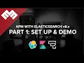 APM with Elasticsearch 8 x - Part 1 Set up Demo