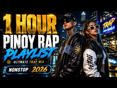 1 Hour Ultimate Pinoy Trap Playlist 2026 🚀 Gen Z Rap Songs | Night Drive & Party Mix