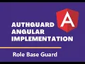 Authentication in Angular - AuthGuard CanActivate Role Auth