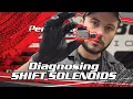 Diagnosing Shift Solenoids