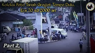 Download Foto Tanah Grogot Tempo dulu Part 2, MP3