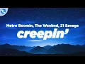 Download Lagu Metro Boomin, The Weeknd, 21 Savage - Creepin' (Clean - Lyrics)