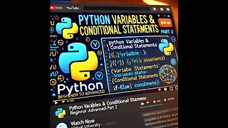 Python Variables Assignment Conditional Statements Python for Beginners to Advanced Part 2