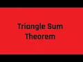 The Triangle Sum Theorem What You Need to Know for the Mathematics Knowledge Subtest of the ASVAB