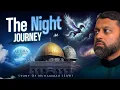 Download Lagu Miracle Journey Of Isra And Miraj | The Night Journey | Dr. Yasir Qadhi