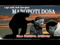 Download Lagu MANOPOTI DOSA ‼️ Cipt. william Naibaho [[Cover: Rinthardo Siagian]]