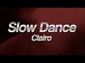 Clairo - Slow Dance