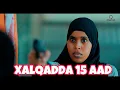 Download Lagu MUSALSALKA WAAYO ADUUN S2 XALQADA 15 AAD