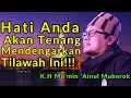 Download Lagu QORI INTERNASIONAL | K.H MU'MIN 'AINUL MUBAROK | Q.S Al-Kahfi 109-110 DAN Al Hasyr 23