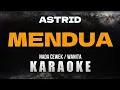 Download Lagu MENDUA - ASTRID (Karaoke Nada Wanita/ Cewek)