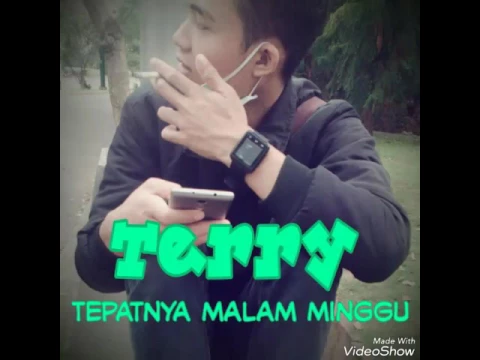 Download MP3 Terry - Tepatnya Malam Minggu (LIRIK)