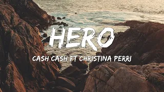 Download Cash Cash - Hero (Lyrics) feat. Christina Perri MP3